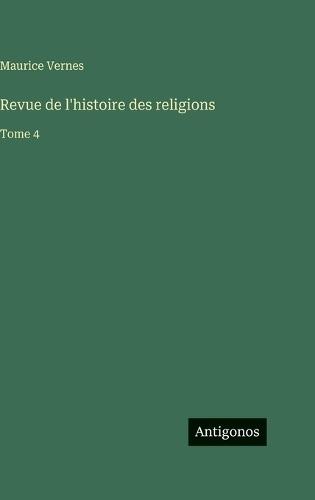 Revue de l'histoire des religions: Tome 4