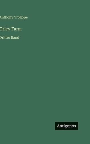 Orley Farm: Dritter Band