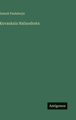 Kuvauksia Hailuodosta
