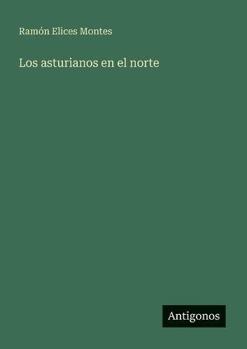 Los asturianos en el norte