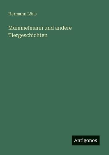 Mümmelmann und andere Tiergeschichten