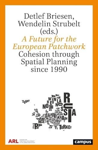 A Future for the European Patchwork: Cohesion Through Spatial Planning Since 1990
