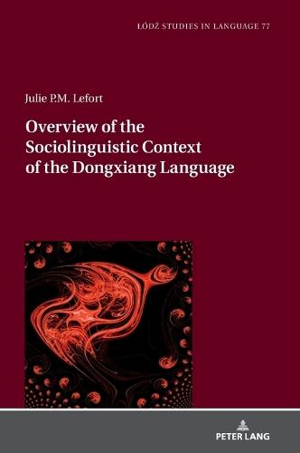 Overview of the Sociolinguistic Context of the Dongxiang Language