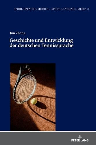 Geschichte und Entwicklung der deutschen Tennissprache