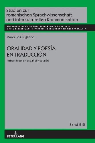 Oralidad y poesía en traducción: Robert Frost en español y catalán
