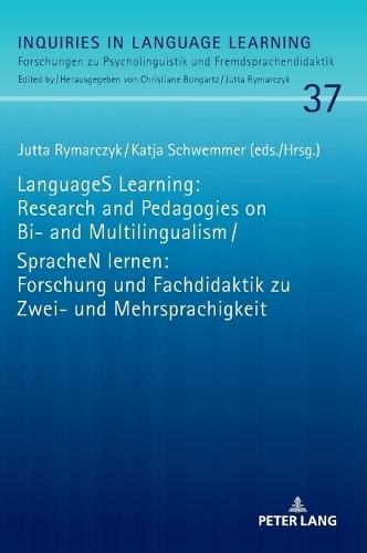 LanguageS Learning: Research and Pedagogies on Bi- and Multilingualism / SpracheN lernen: Forschung und Fachdidaktik zu Zwei- und Mehrsprachigkeit