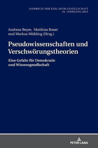 Pseudowissenschaften und Verschwoerungstheorien: Eine Gefahr fuer Demokratie und Wissensgesellschaft