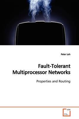 Fault-Tolerant Multiprocessor Networks