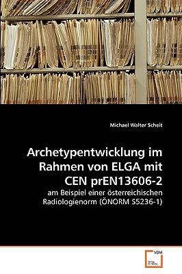 Archetypentwicklung Im Rahmen Von Elga Mit Cen Pren13606-2