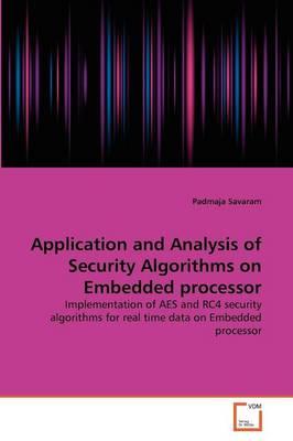 Application and Analysis of Security Algorithms on Embedded Processor