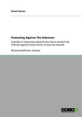 Protecting Against the Unknown