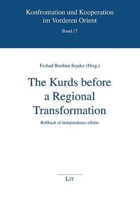 The Kurds Before a Regional Transformation: Rollback of Independence Efforts