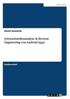 Schwachstellenanalyse & Reverse Engineering Von Android Apps