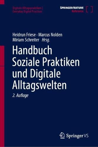 Handbuch Soziale Praktiken und Digitale Alltagswelten