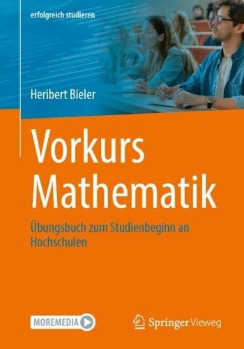 Vorkurs Mathematik: Übungsbuch zum Studienbeginn an Hochschulen