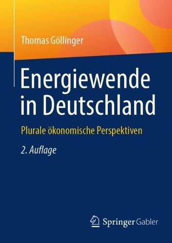 Energiewende in Deutschland: Plurale ökonomische Perspektiven