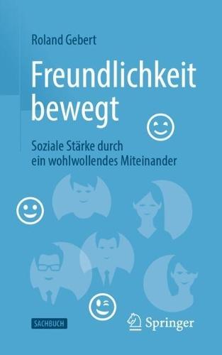 Freundlichkeit bewegt: Soziale Stärke durch ein wohlwollendes Miteinander