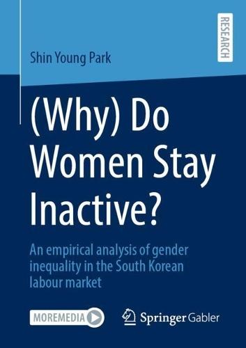 (Why) Do Women Stay Inactive?: An empirical analysis of gender inequality in the South Korean labour market