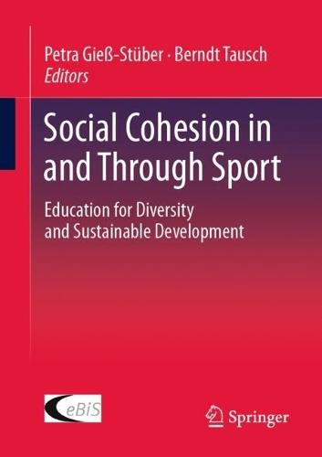 Social Cohesion in and Through Sport: Education for Diversity and Sustainable Development