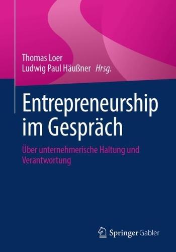 Entrepreneurship im Gespräch: Über unternehmerische Haltung und Verantwortung