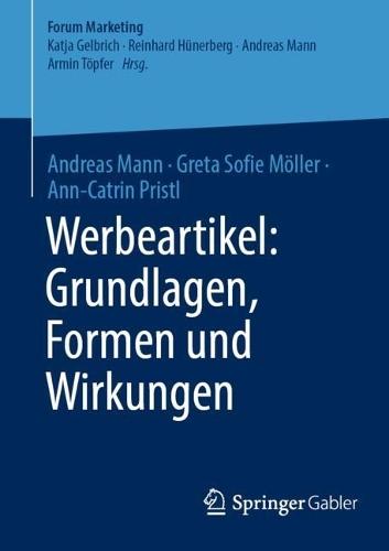 Werbeartikel: Grundlagen, Formen und Wirkungen