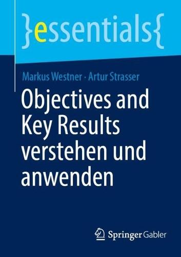 Objectives and Key Results verstehen und anwenden