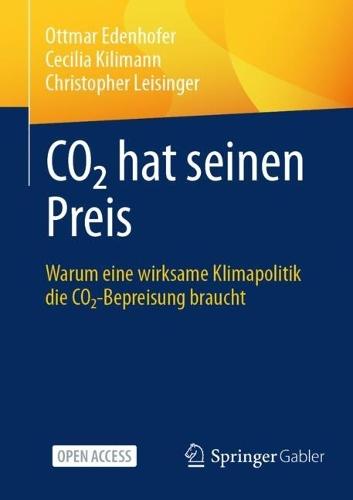 CO₂ hat seinen Preis: Warum eine wirksame Klimapolitik die CO₂-Bepreisung braucht