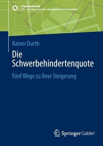 Die Schwerbehindertenquote: Fünf Wege zu ihrer Steigerung
