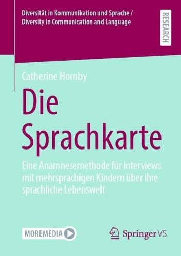 Die Sprachkarte: Eine Anamnesemethode für Interviews mit mehrsprachigen Kindern über ihre sprachliche Lebenswelt