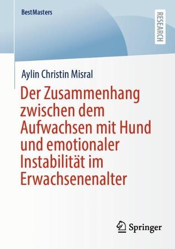 Der Zusammenhang zwischen dem Aufwachsen mit Hund und emotionaler Instabilität im Erwachsenenalter
