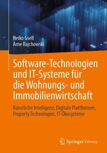 Software-Technologien und IT-Systeme für die Wohnungs- und Immobilienwirtschaft: Künstliche Intelligenz, Digitale Plattformen, Property Technologies, IT-Ökosysteme