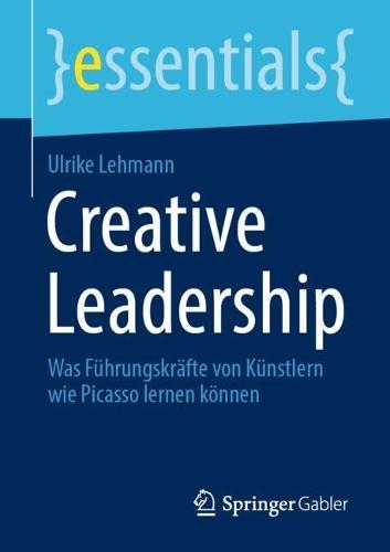 Creative Leadership: Was Führungskräfte von Künstlern wie Picasso lernen können