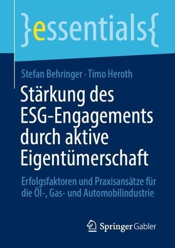 Stärkung des ESG-Engagements durch aktive Eigentümerschaft: Erfolgsfaktoren und Praxisansätze für die Öl-, Gas- und Automobilindustrie