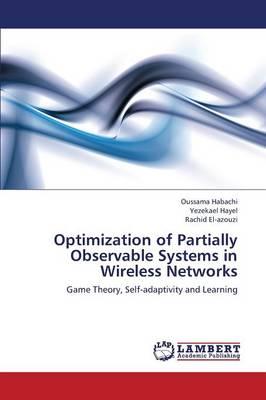 Optimization of Partially Observable Systems in Wireless Networks