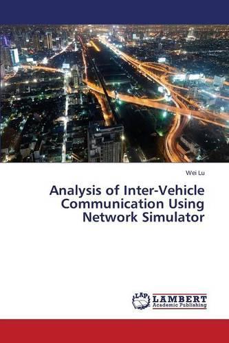 Analysis of Inter-Vehicle Communication Using Network Simulator