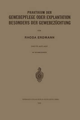 Praktikum der Gewebepflege oder Explantation Besonders der Gewebezüchtung
