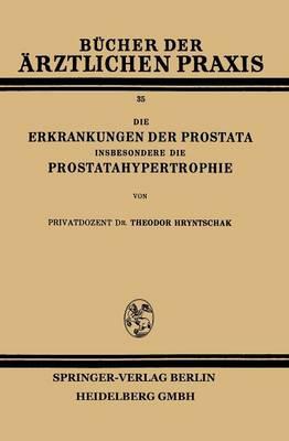 Die Erkrankungen der Prostata Insbesondere die Prostatahypertrophie