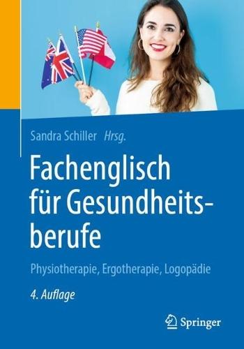 Fachenglisch für Gesundheitsberufe: Physiotherapie, Ergotherapie, Logopädie