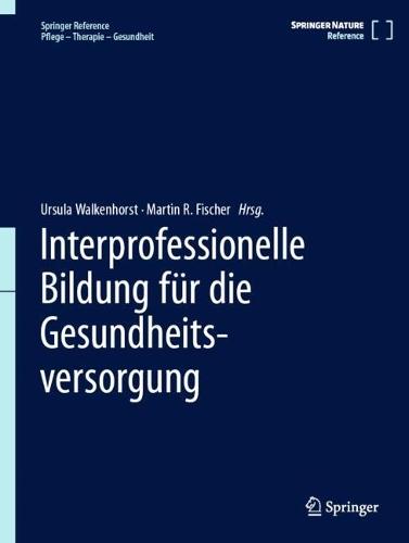 Interprofessionelle Bildung für die Gesundheitsversorgung