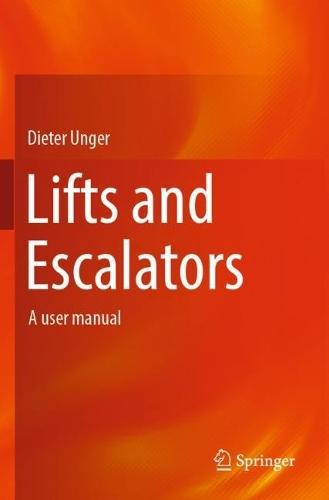 Lifts and Escalators: A user manual