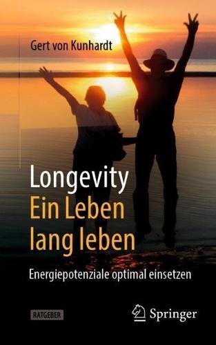 Longevity: Ein Leben lang leben: Energiepotenziale optimal einsetzen