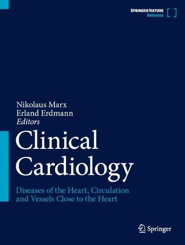 Clinical Cardiology: Diseases of the Heart, Circulation and Vessels close to the Heart