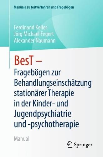 BesT - Fragebögen zur Behandlungseinschätzung stationärer Therapie in der Kinder- und Jugendpsychiatrie und -psychotherapie: Manual