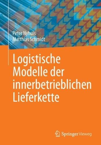 Logistische Modelle der innerbetrieblichen Lieferkette