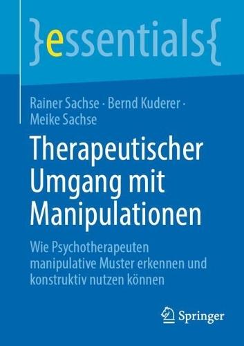 Therapeutischer Umgang mit Manipulationen: Wie Psychotherapeuten manipulative Muster erkennen und konstruktiv nutzen können