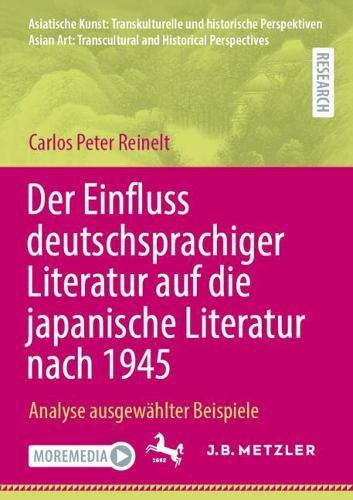 Der Einfluss deutschsprachiger Literatur auf die japanische Literatur nach 1945: Analyse ausgewählter Beispiele