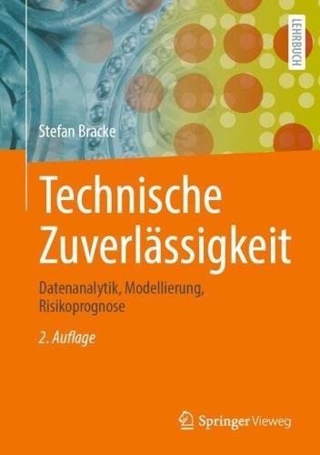 Technische Zuverlässigkeit: Datenanalytik, Modellierung, Risikoprognose