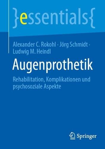 Augenprothetik: Rehabilitation, Komplikationen und psychosoziale Aspekte