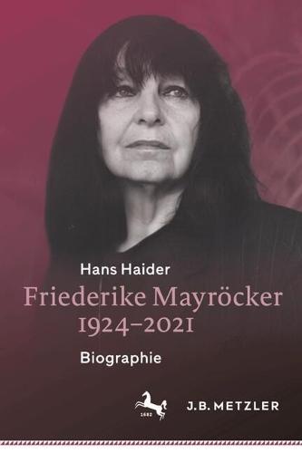 Friederike Mayröcker 1924–2021: Biographie