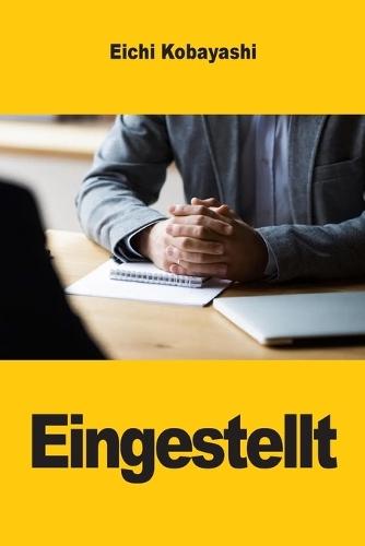 Eingestellt: Der vollständige Leitfaden, um jedes Vorstellungsgespräch zu meistern und den Job zu bekommen